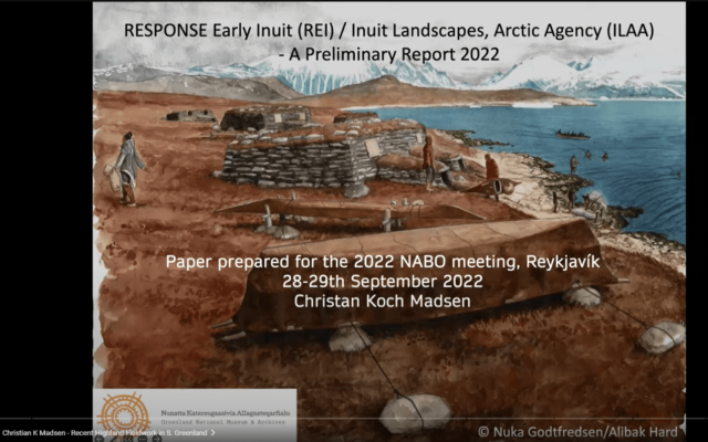 Screenshot of NABO conference slide: RESPONSE Early Inuit (REI) / Inuit Landscapes, Arctic Agency (ILAA) - A Preliminary Report 2022, by Christian Koch Madsen