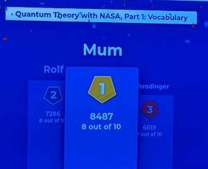 Kahoot winners' podium: Mum wins at Quantum Theory, Schrodinger comes 3rd