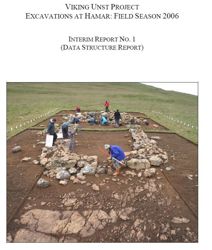 Viking Unst Project Excavations at Hamar: Field Season 2006