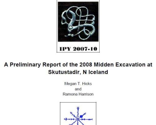 A Preliminary Report of the 2008 Midden Excavation at Skutustadir, N Iceland