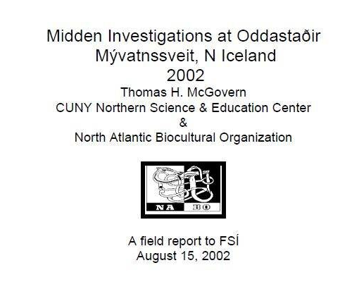 Midden Investigations at Oddastaðir Mývatnssveit, N Iceland 2002